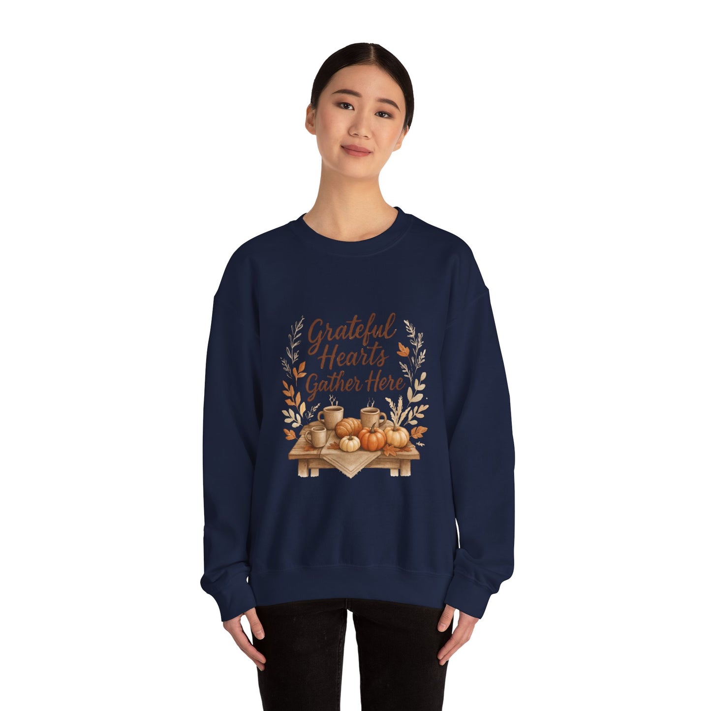 Grateful Hearts Gather Here Sweatshirt