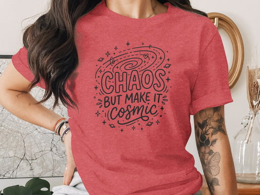 Chaos But Make It Cosmic T-Shirt for stylish wear