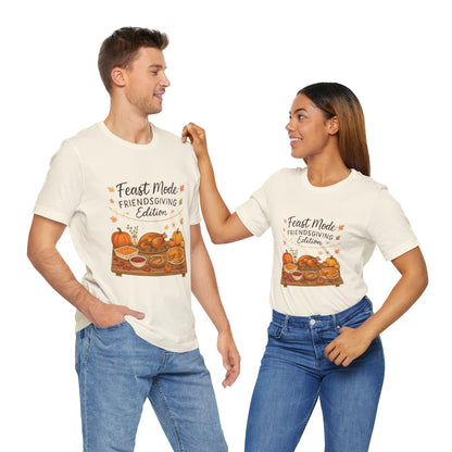 Friendsgiving Feast Tee — "Feast Mode: Friendsgiving Edition" Thanksgiving T‑Shirt