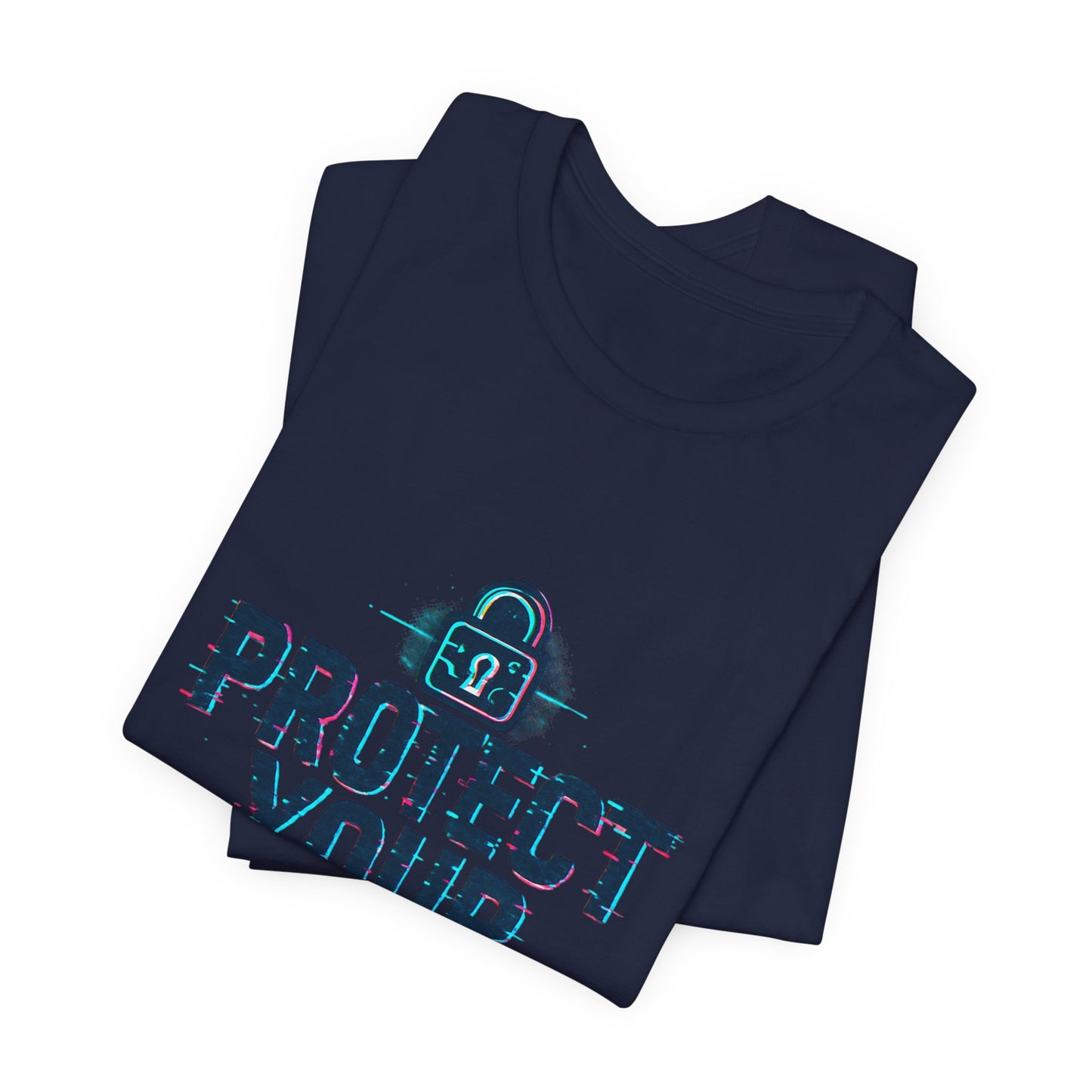 Protect Your Data Tee — Cybersecurity Awareness T-Shirt