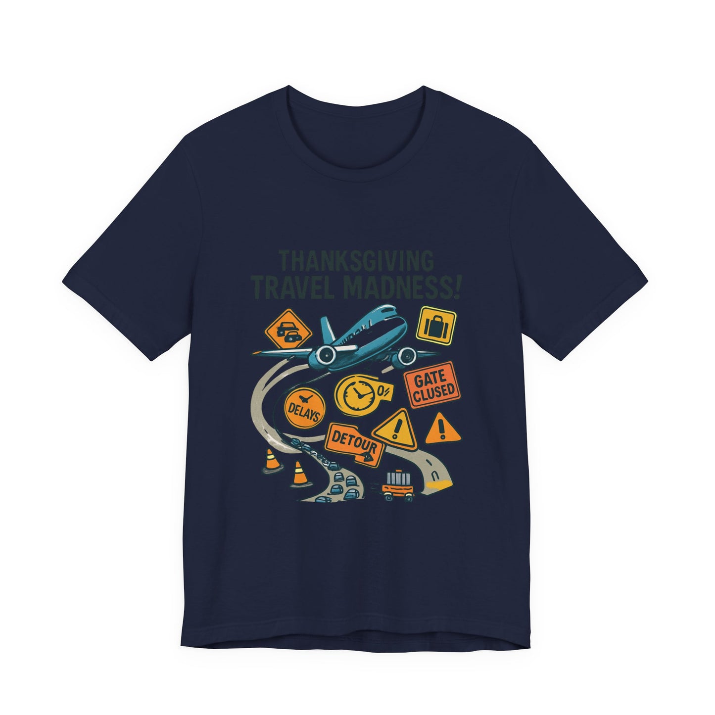 Thanksgiving Travel Madness Tee — Funny Holiday Road & Flight Delay Shirt