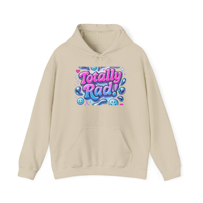 Totally Rad Unisex Hooded Sweatshirt
