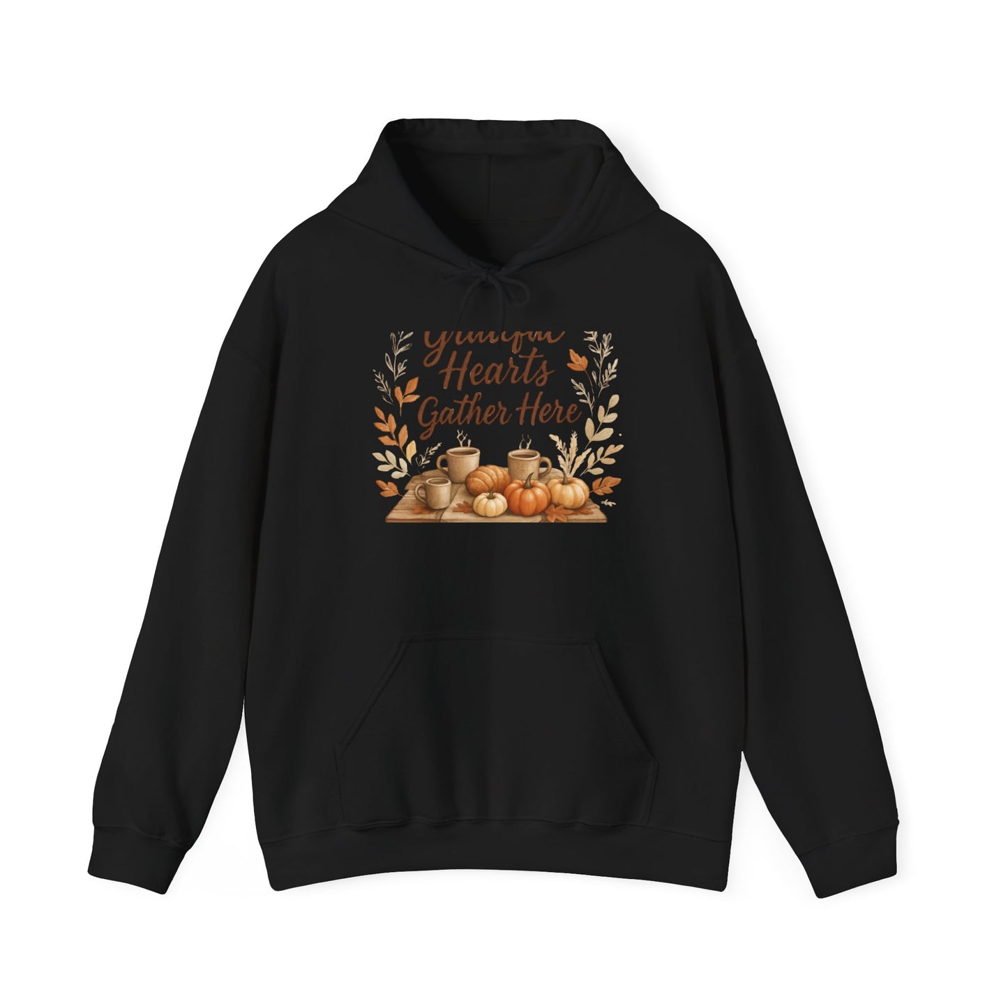 Grateful Hearts Gather Here Hoodie