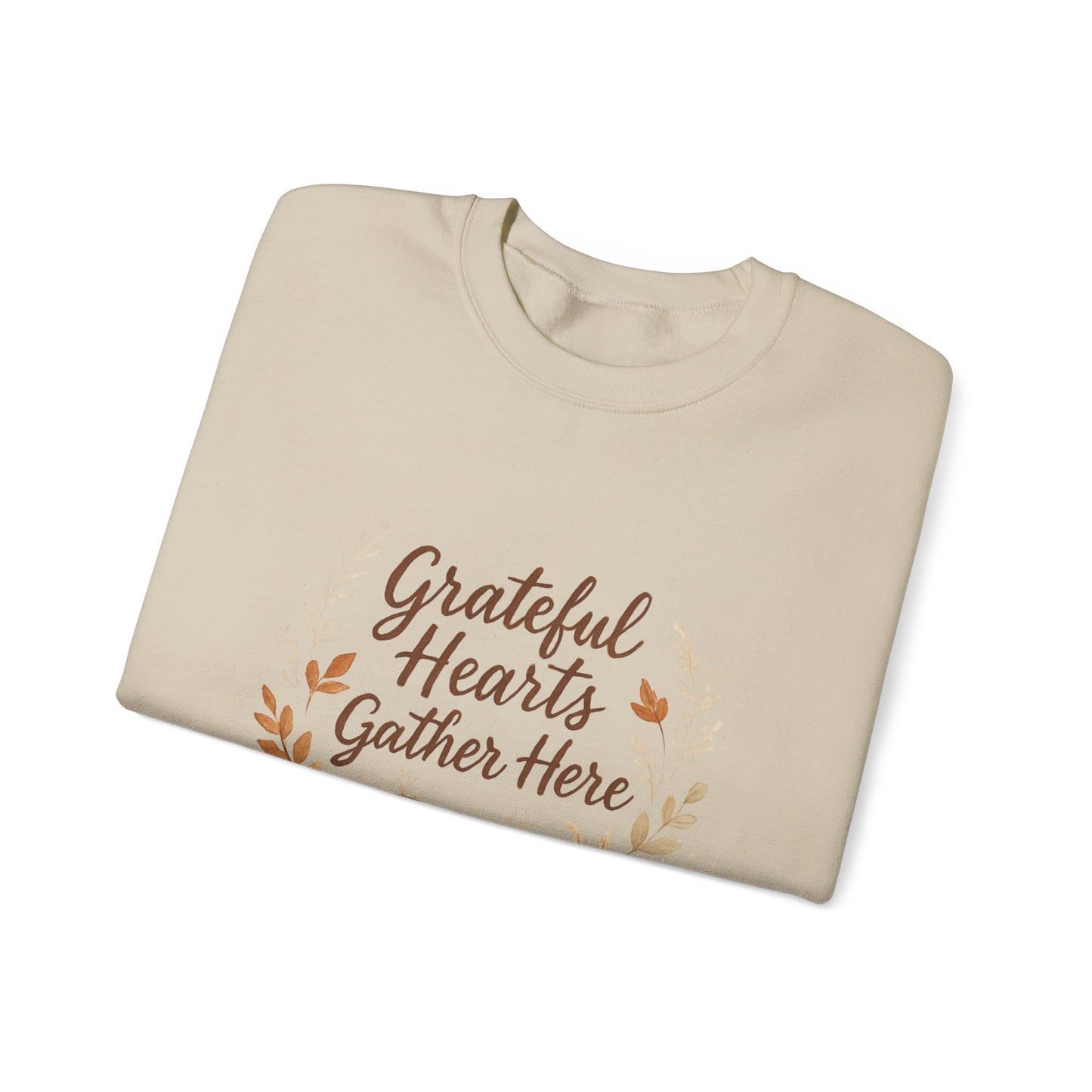 Grateful Hearts Gather Here Sweatshirt