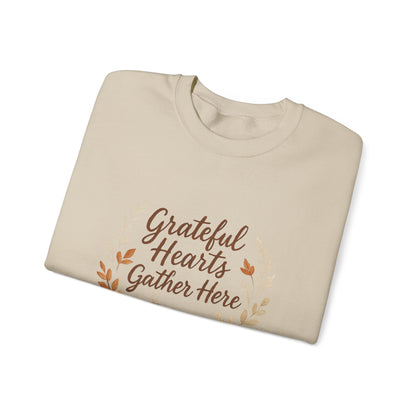 Grateful Hearts Gather Here Sweatshirt