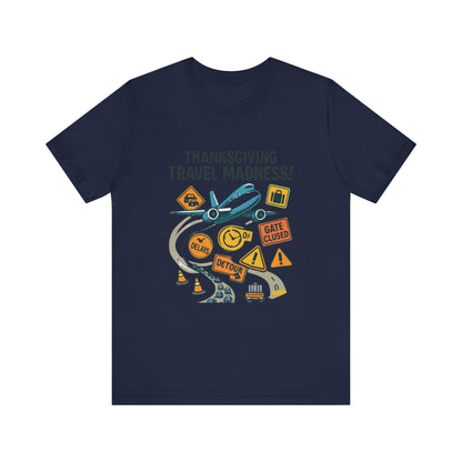 Thanksgiving Travel Madness Tee — Funny Holiday Road & Flight Delay Shirt