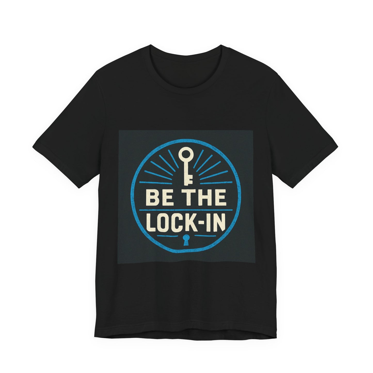 “Be the Lock-In” Hustle Culture - Unisex Jersey Short Sleeve Tee