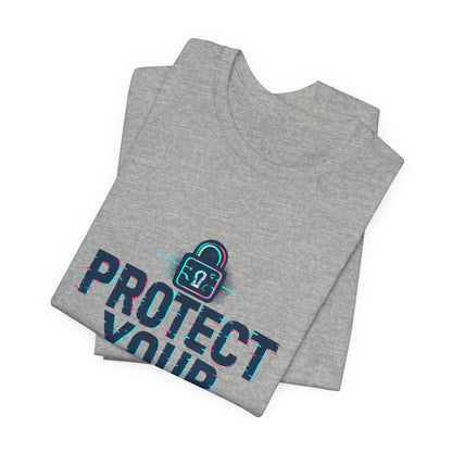 Protect Your Data Tee — Cybersecurity Awareness T-Shirt
