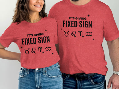 It's Giving Fixed Sign Zodiac Astrology Shirt