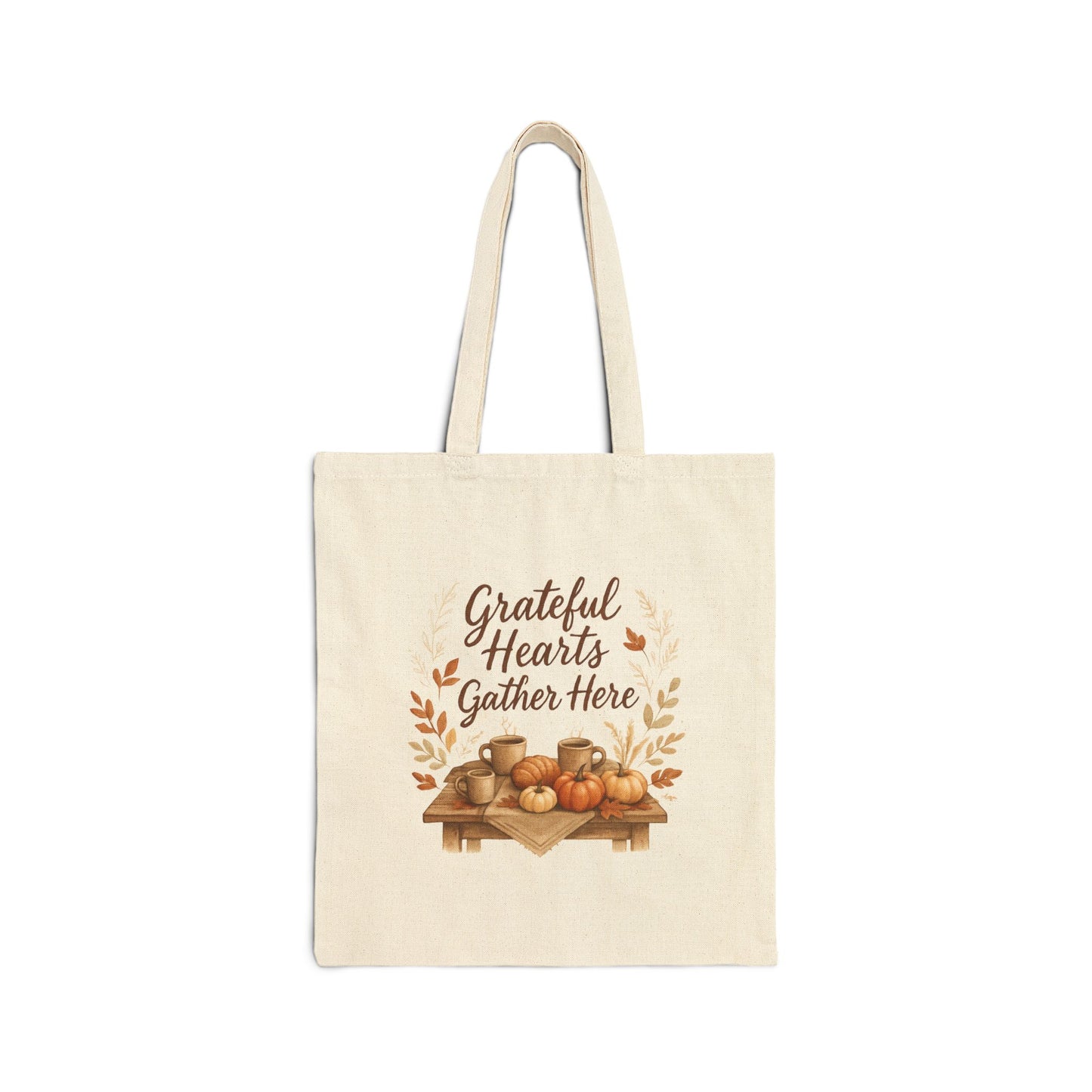 Grateful Hearts Gather Here Cotton Canvas Tote Bag