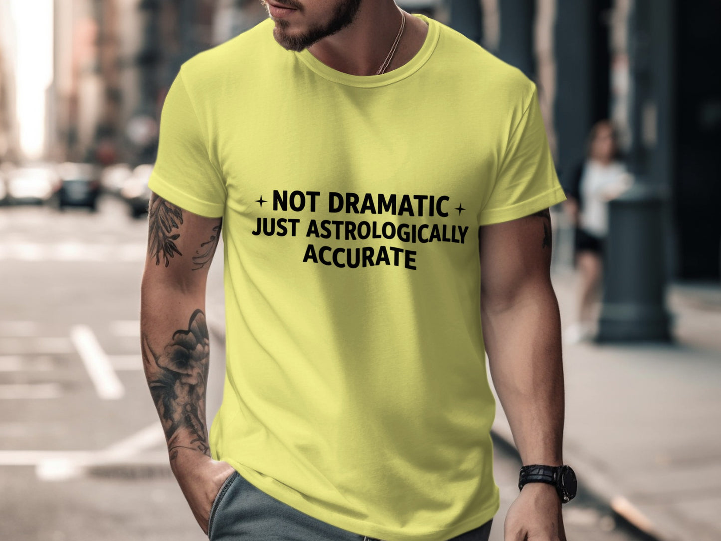 Not Dramatic Just Astrologically Accurate Shirt