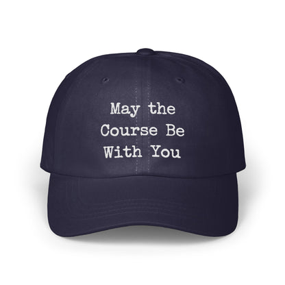 May the Course Be With You Hat