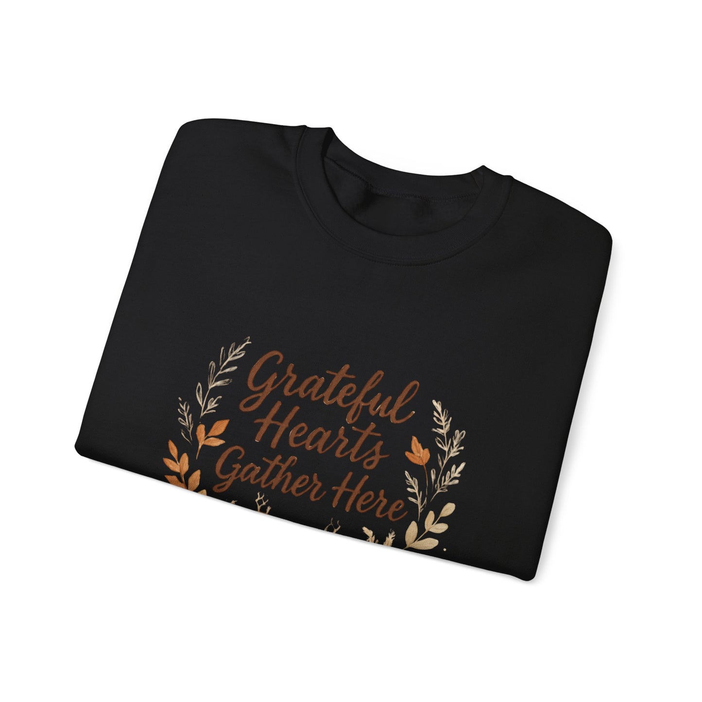 Grateful Hearts Gather Here Sweatshirt