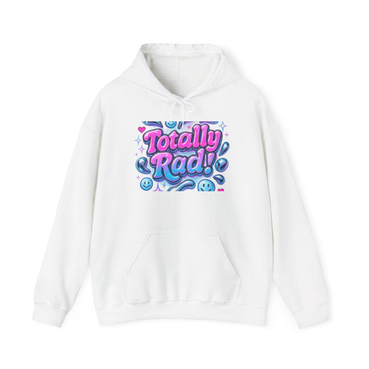 Totally Rad Unisex Hooded Sweatshirt