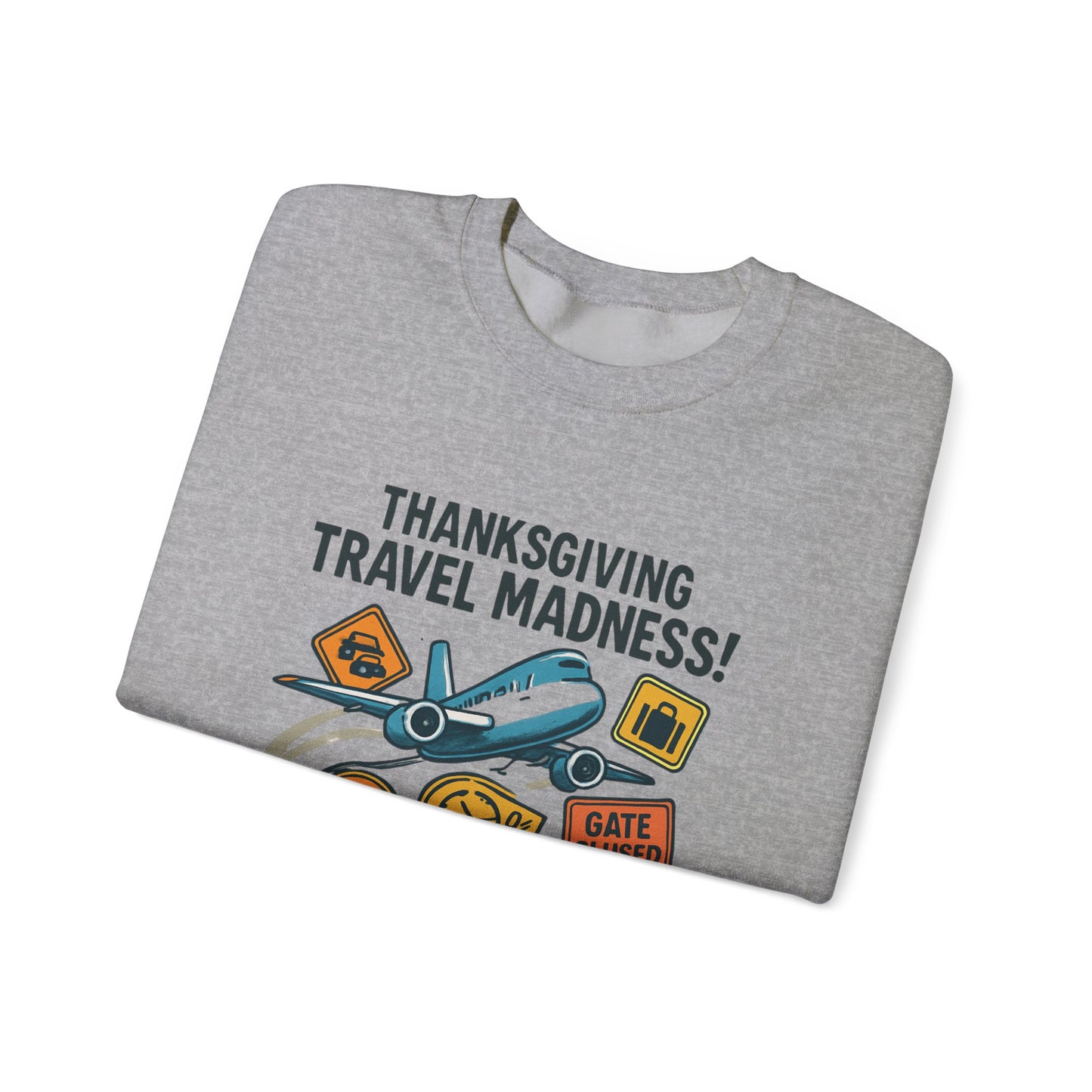 Thanksgiving Travel Madness Sweatshirt — Funny Holiday Flight Delay Crewneck