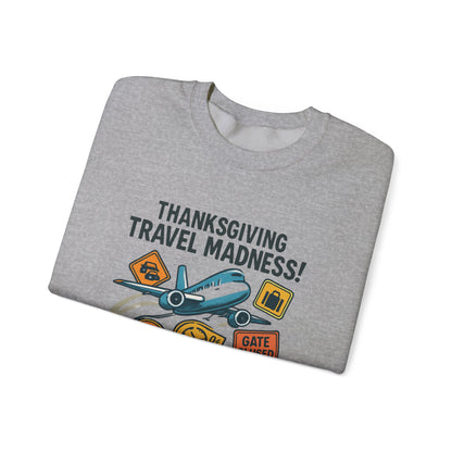 Thanksgiving Travel Madness Sweatshirt — Funny Holiday Flight Delay Crewneck
