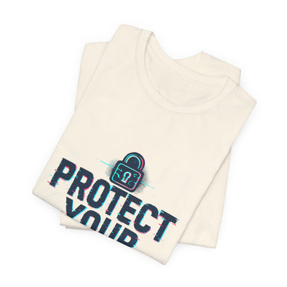 Protect Your Data Tee — Cybersecurity Awareness T-Shirt
