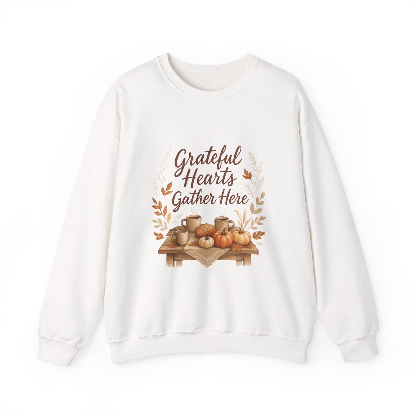 Grateful Hearts Gather Here Sweatshirt