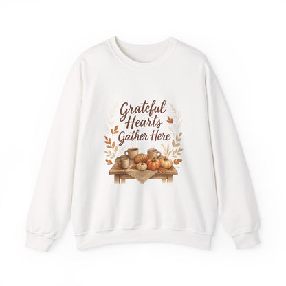 Grateful Hearts Gather Here Sweatshirt