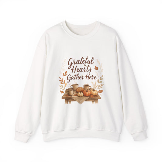 Grateful Hearts Gather Here Sweatshirt
