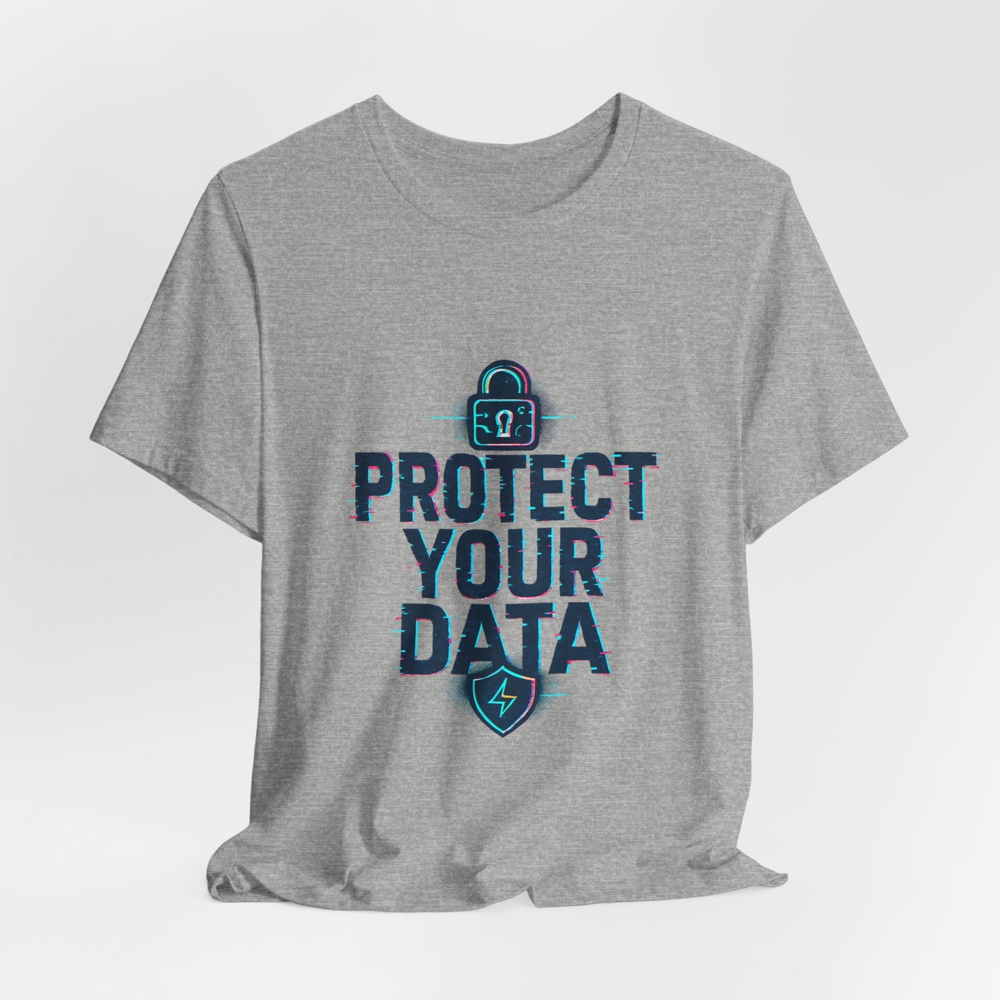 Protect Your Data Tee — Cybersecurity Awareness T-Shirt