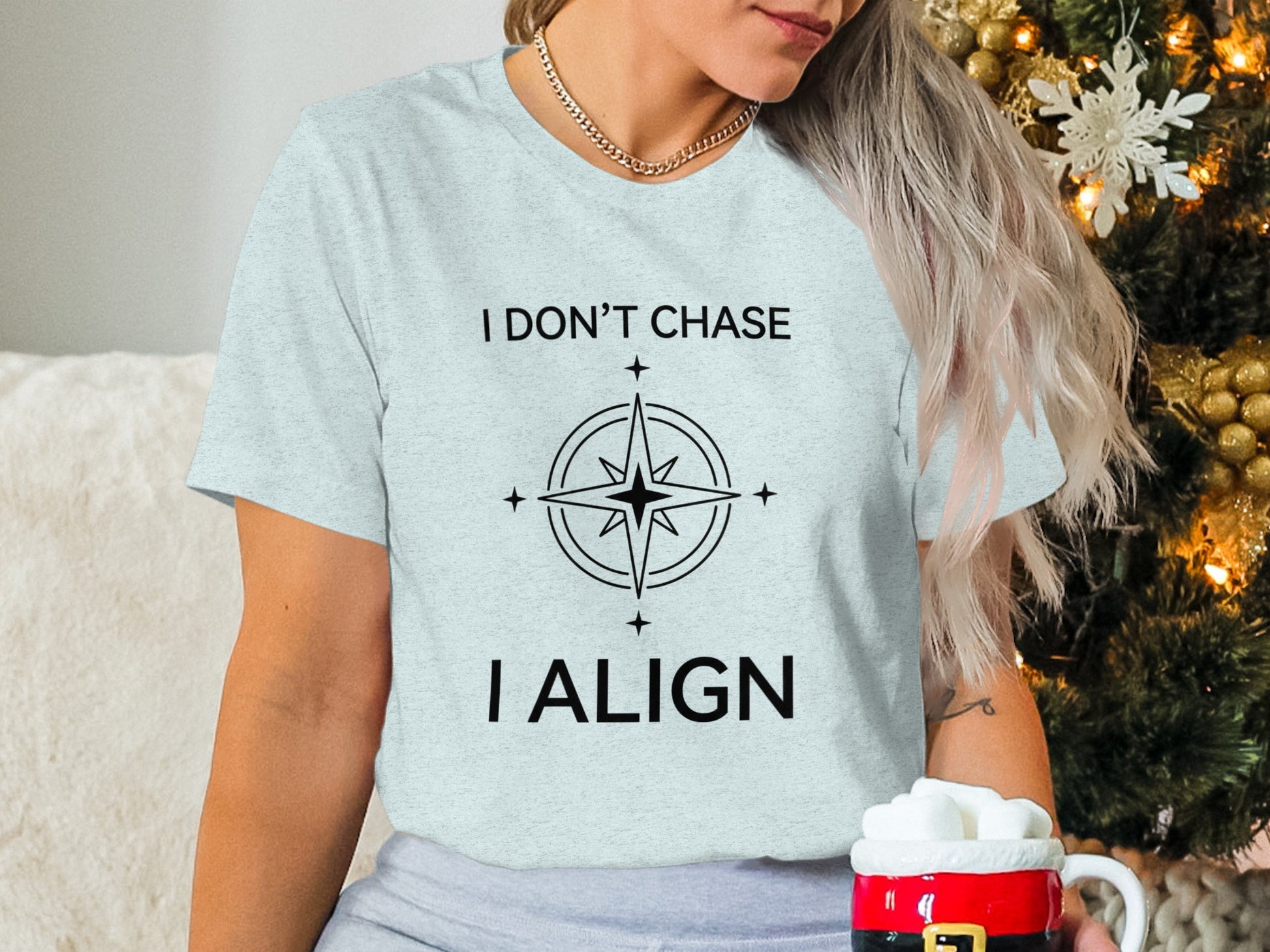 I Don't Chase I Align Compass Design T-Shirt