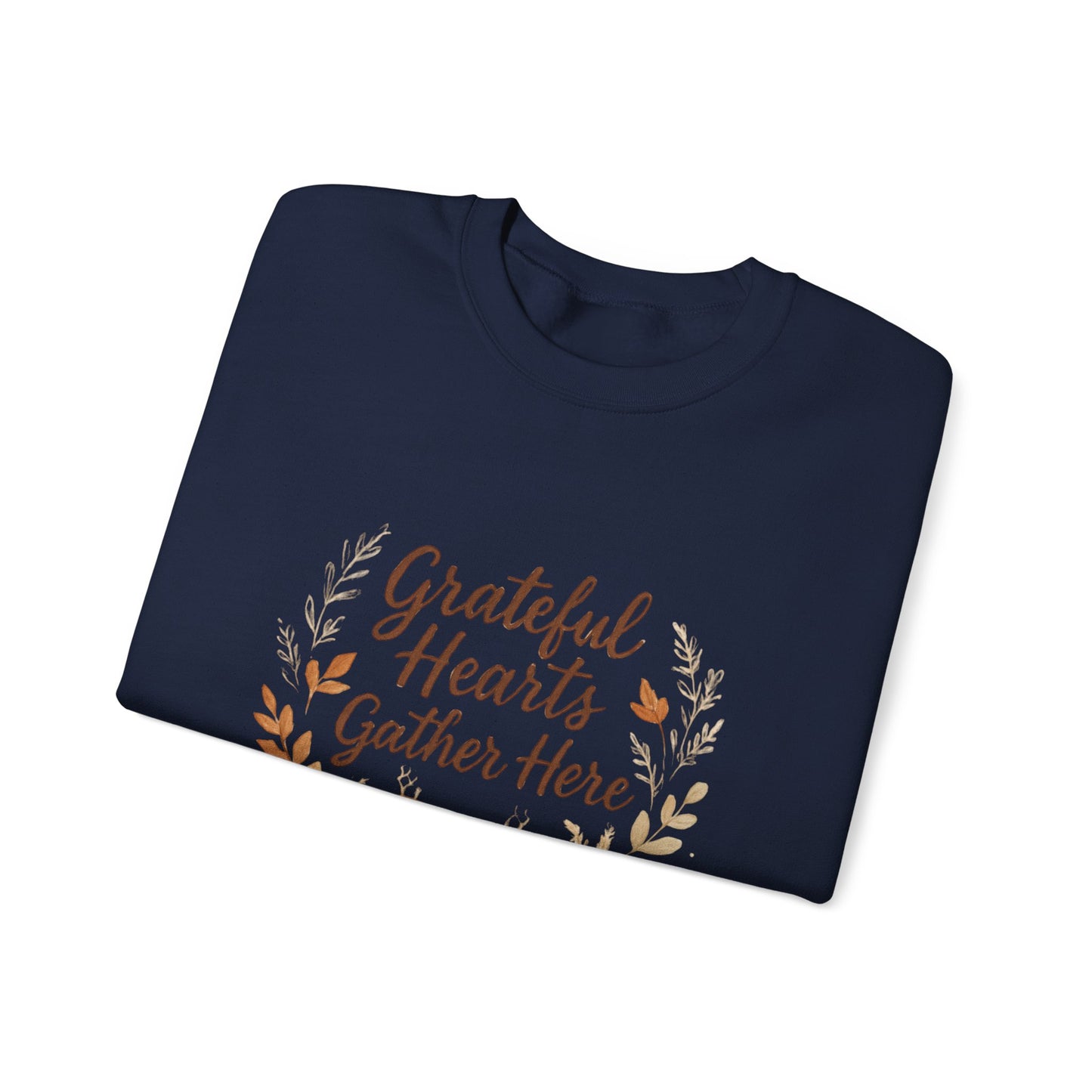 Grateful Hearts Gather Here Sweatshirt