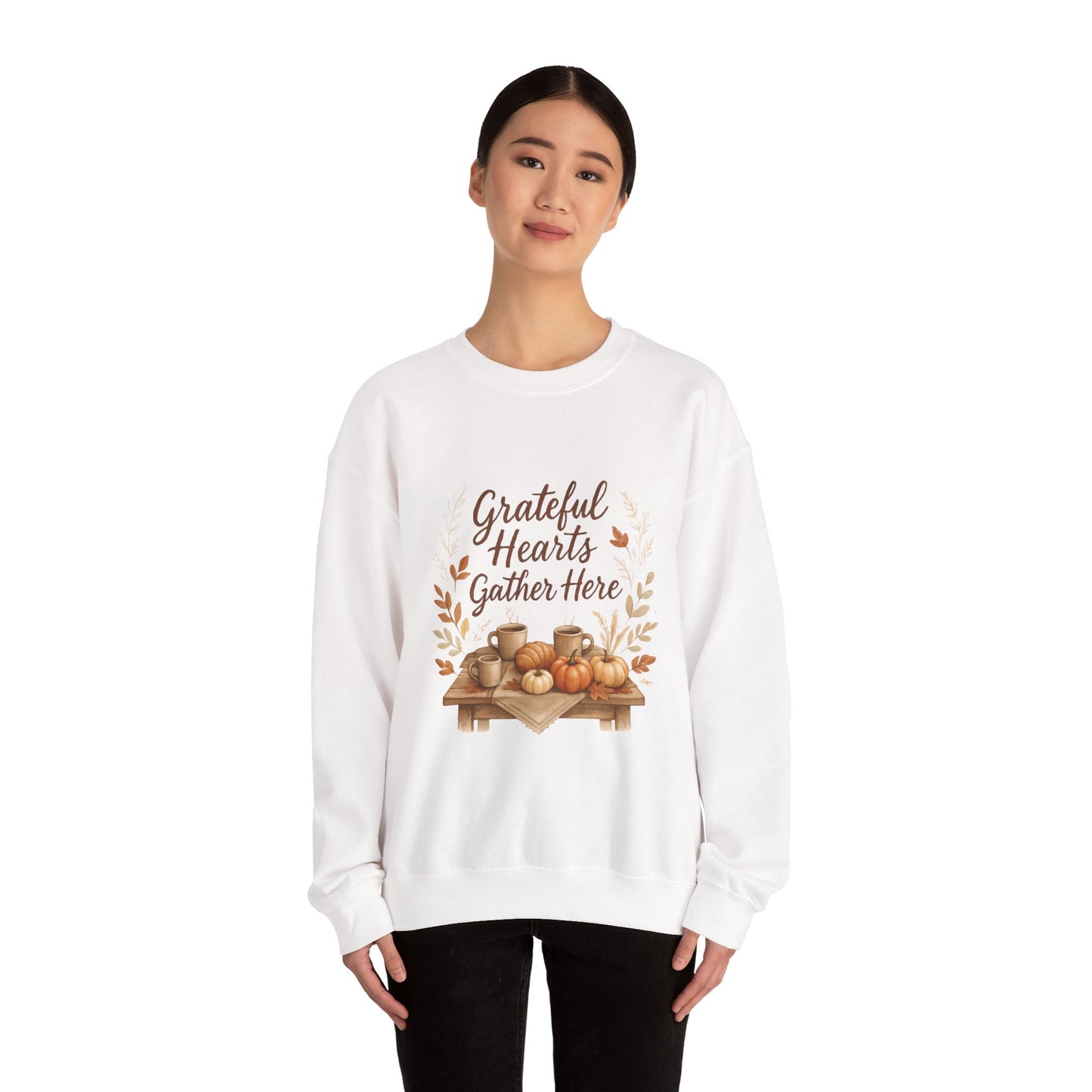 Grateful Hearts Gather Here Sweatshirt