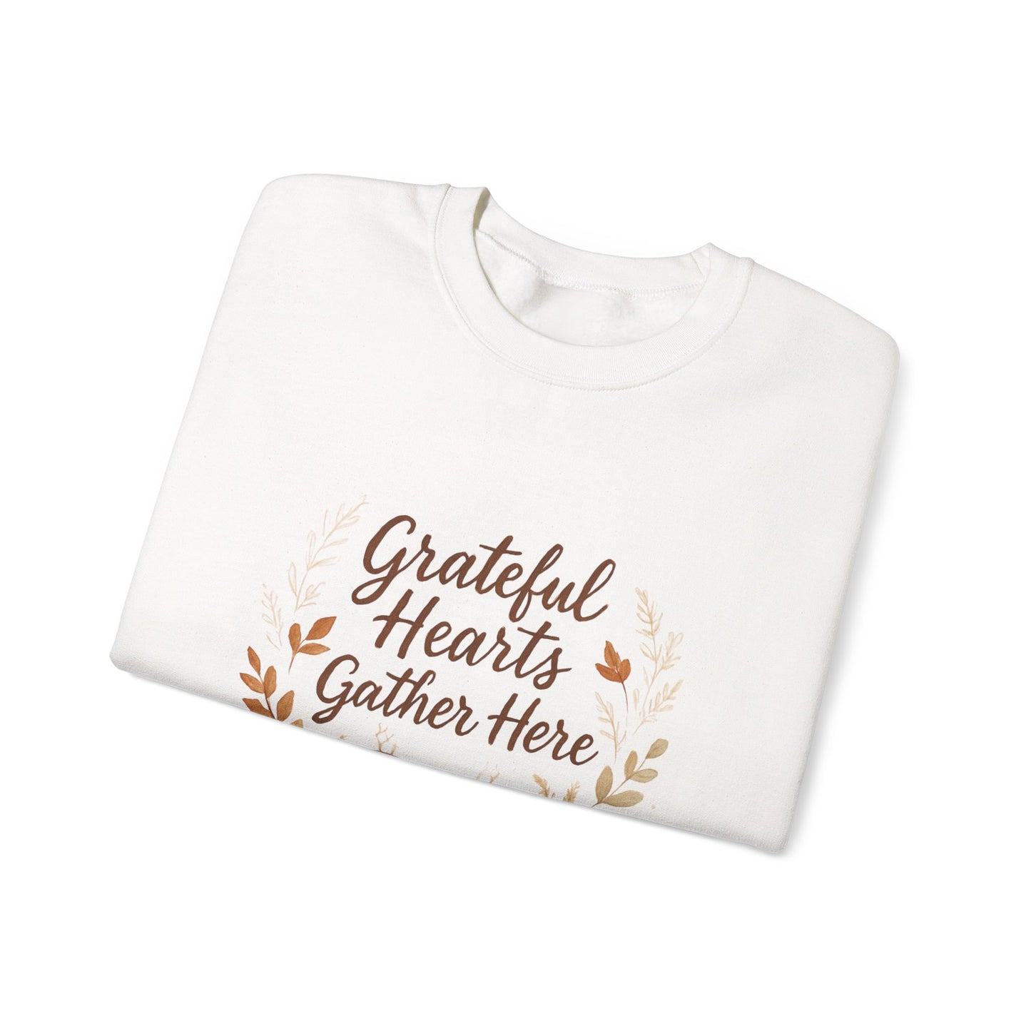 Grateful Hearts Gather Here Sweatshirt