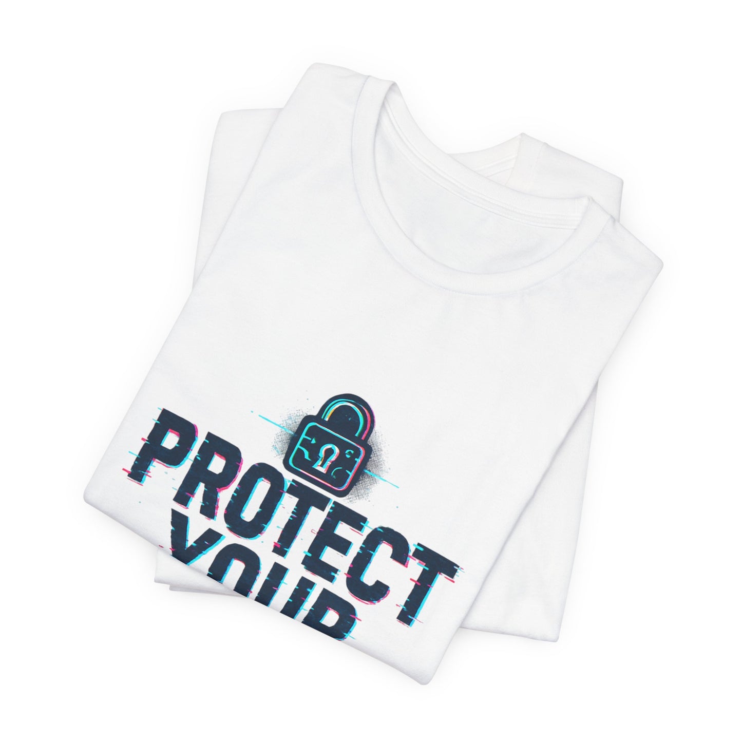 Protect Your Data Tee — Cybersecurity Awareness T-Shirt