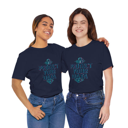 Protect Your Data Tee — Cybersecurity Awareness T-Shirt