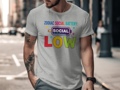 Zodiac Social Battery Social Low T-shirt