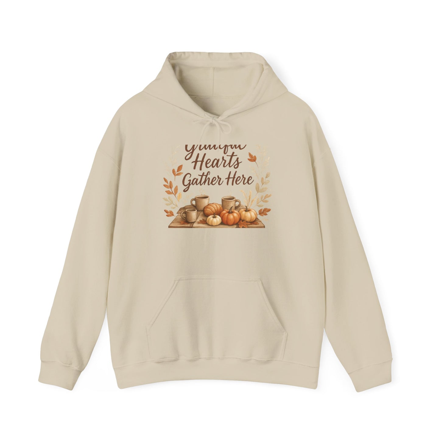 Grateful Hearts Gather Here Hoodie