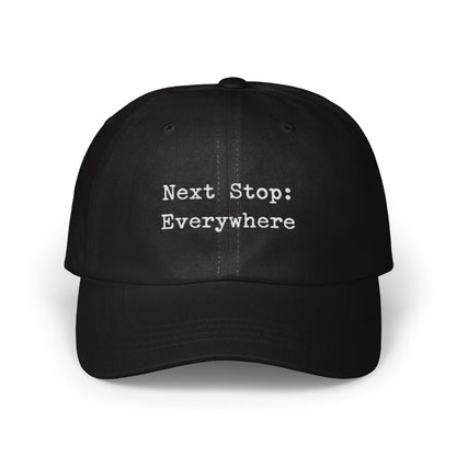 Next Stop Everywhere Embroidered Baseball Cap
