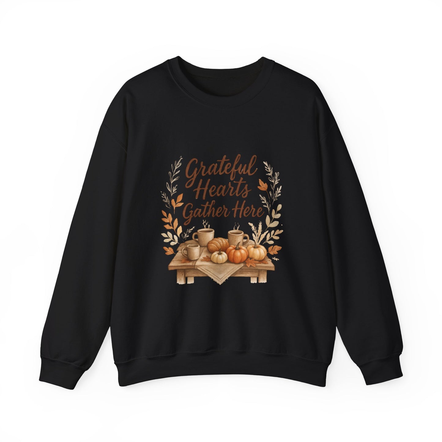 Grateful Hearts Gather Here Sweatshirt
