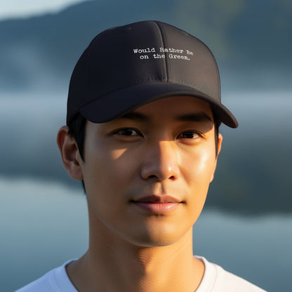 Would Rather Be on the Green stylish cap