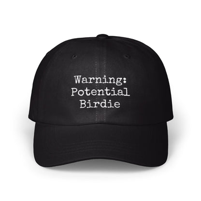 Warning Potential Birdie Statement Cap