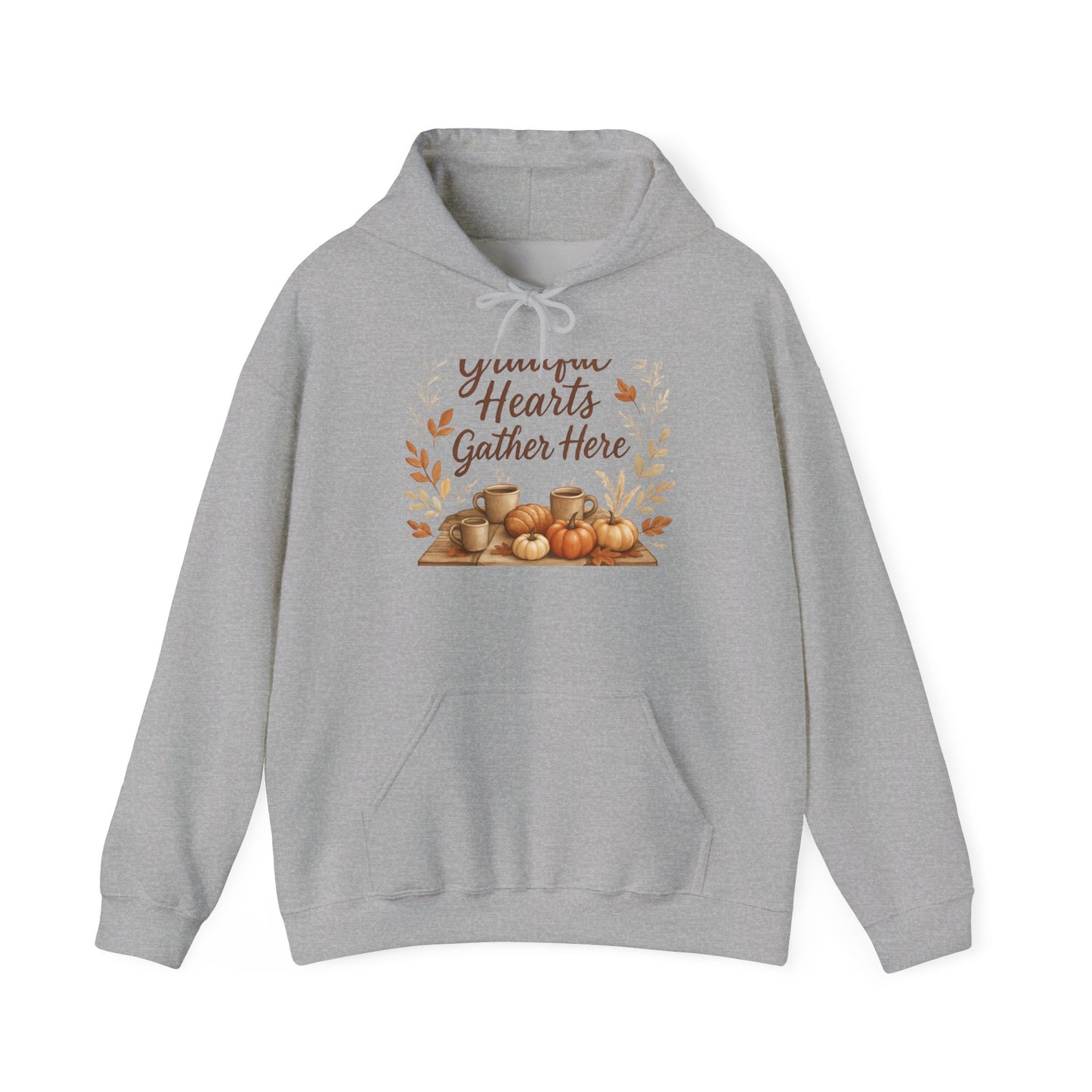 Grateful Hearts Gather Here Hoodie