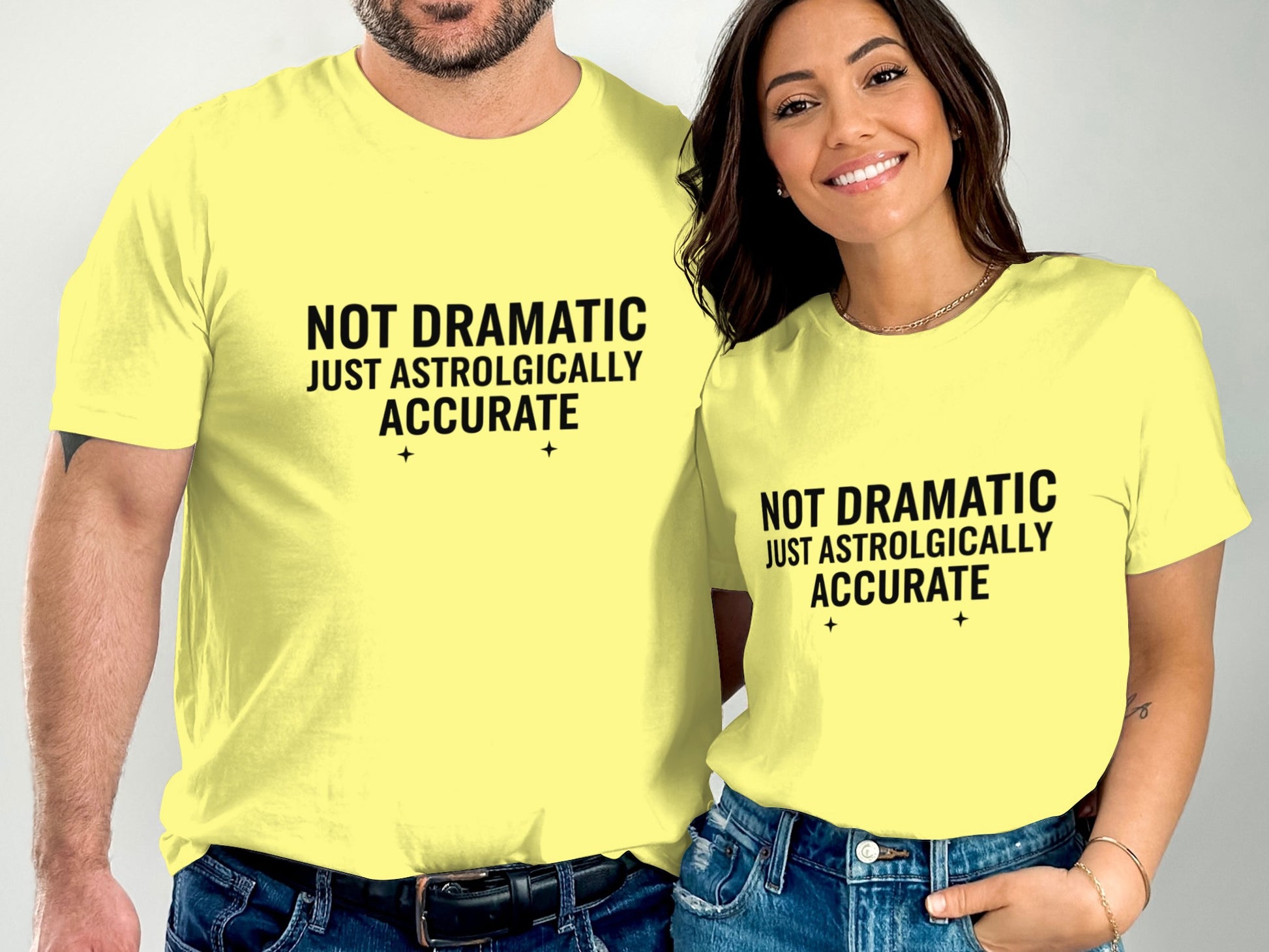 Not Dramatic Just Astrologically Accurate T-shirt