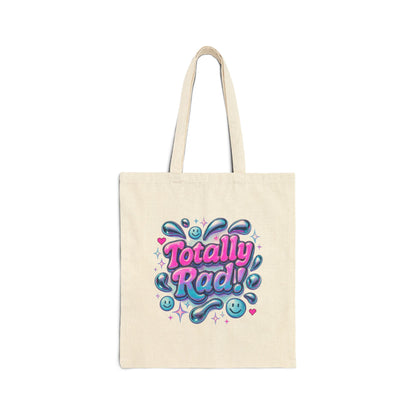 Totally Rad! Cotton Canvas Tote Bag