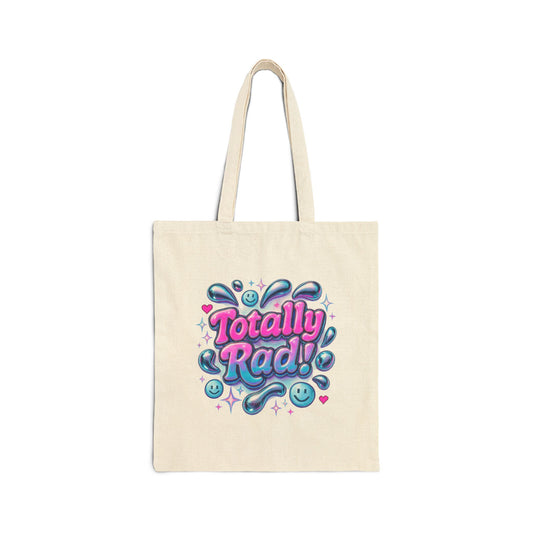 Totally Rad! Cotton Canvas Tote Bag