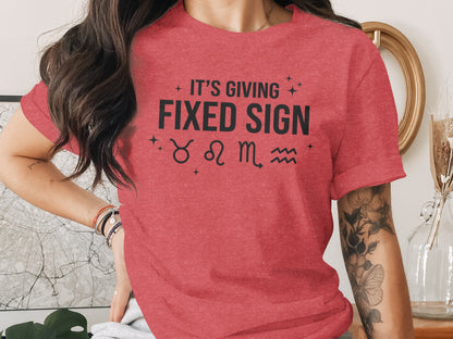 It's Giving Fixed Sign Star Zodiac Shirt