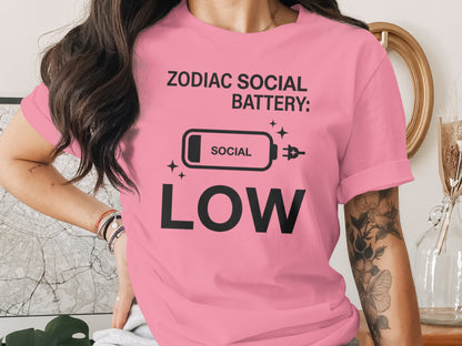 ZODIAC SOCIAL BATTERY LOW Funny Graphic Tee Shirt