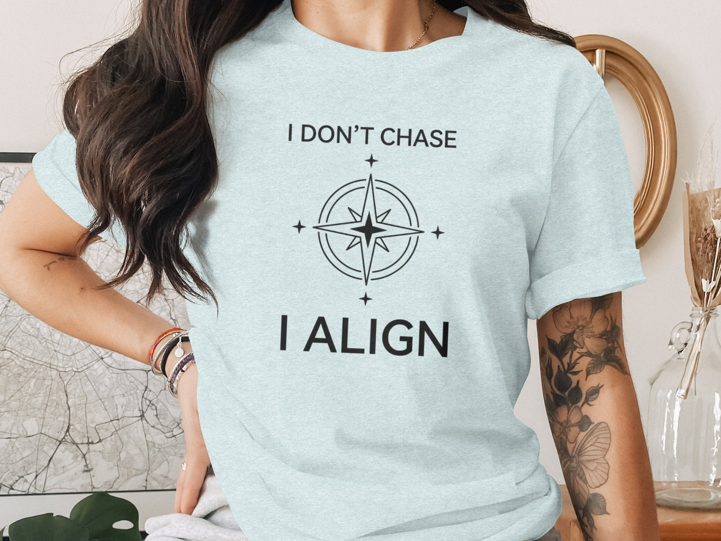 I Don't Chase I Align with Compass Design Product