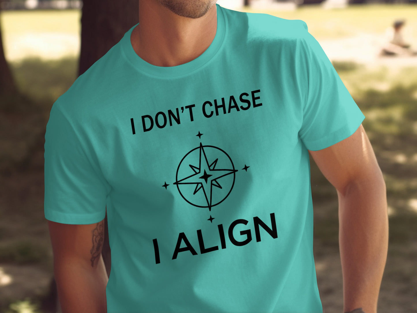 I Don't Chase I Align Motivational T-shirt