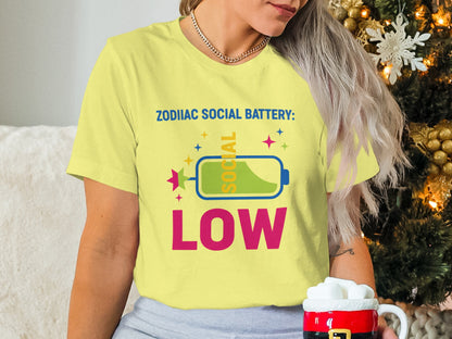 ZODIAC SOCIAL BATTERY LOW Graphic Tee Holiday Shirt