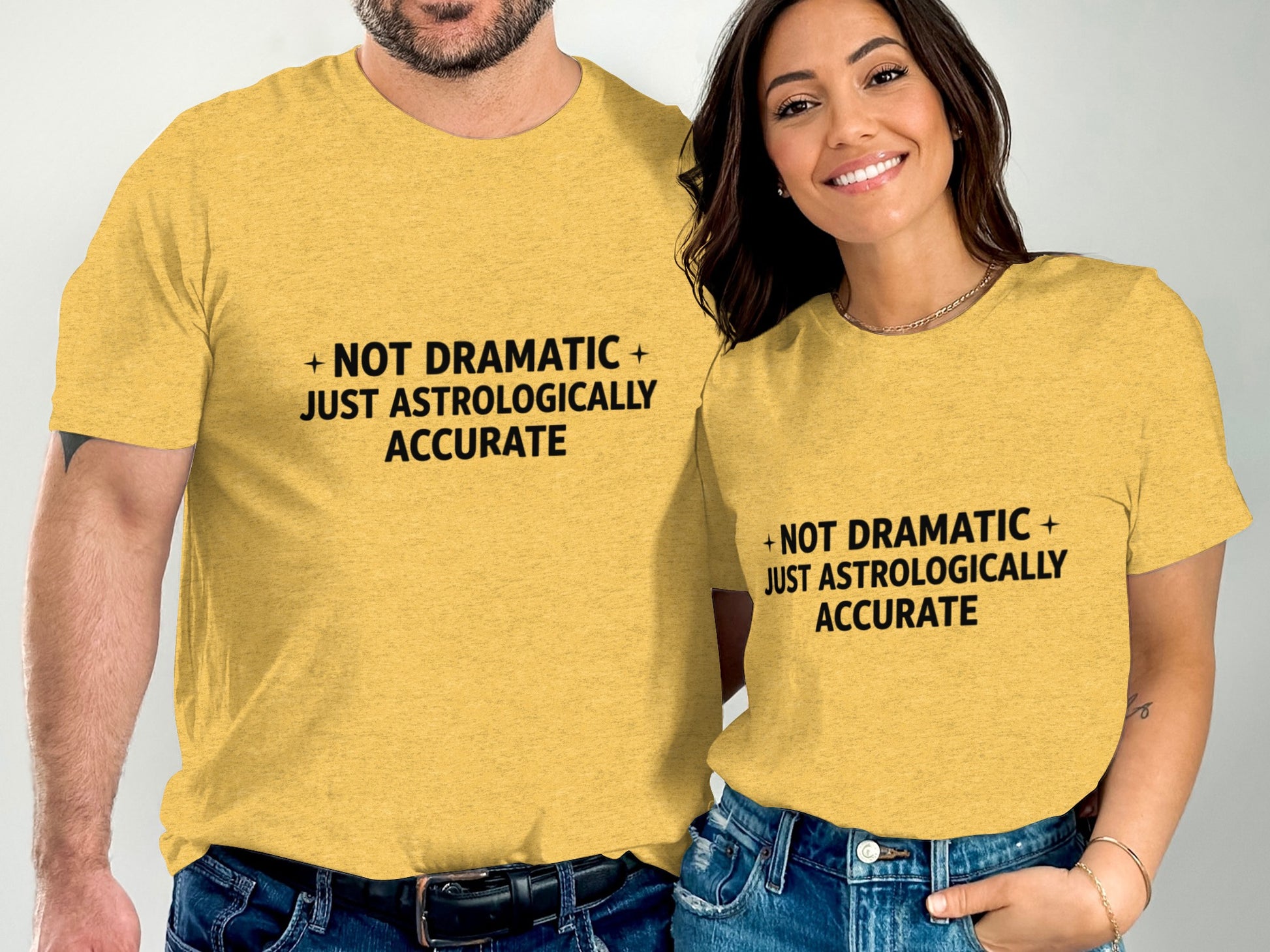 Not Dramatic Just Astrologically Accurate T-Shirt